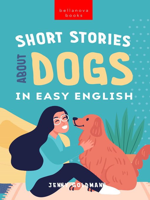 Title details for Short Stories About Dogs in Easy English by Jenny Goldmann - Available